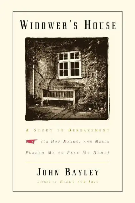 Widower's House: A Study in Bereavement, or How Margot and Mella Forced Me to Flee My Home - Paperback
