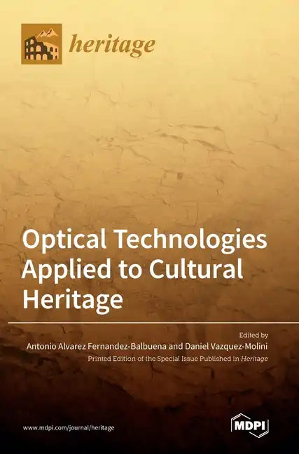 Optical Technologies Applied to Cultural Heritage - Hardcover