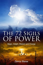 The 72 Sigils of Power: Magic, Insight, Wisdom and Change - Paperback