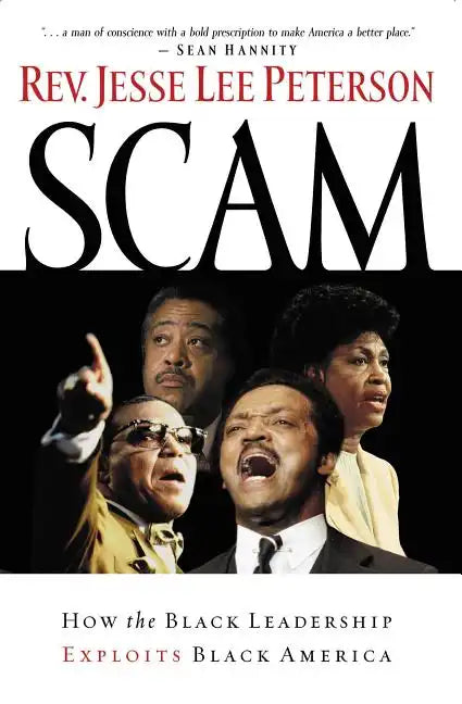 Scam: How the Black Leadership Exploits Black America - Paperback