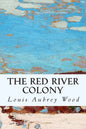 The Red River Colony - Paperback