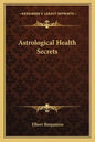 Astrological Health Secrets - Paperback