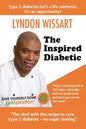 The Inspired Diabetic: The chef with the recipe to cure type 2 diabetes - Paperback