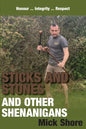 Sticks and Stones and other shenanigans - Paperback