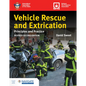 Vehicle Rescue and Extrication: Principles and Practice, Revised Second Edition - Paperback
