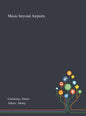 Music Beyond Airports - Hardcover