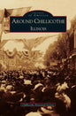 Around Chillicothe: Illinois - Hardcover