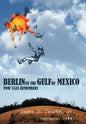 Berlin to the Gulf of Mexico: POW 5518 Remembers - Hardcover
