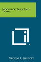 Nooksack Tales and Trails - Paperback