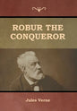 Robur the Conqueror - Hardcover