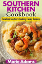 Southern Kitchen Cookbook: Timeless Southern Cooking Family recipes - Paperback