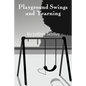 Playground Swings and Yearning - Paperback