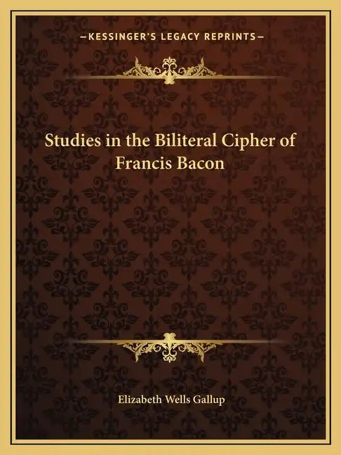 Studies in the Biliteral Cipher of Francis Bacon - Paperback