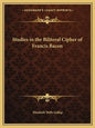 Studies in the Biliteral Cipher of Francis Bacon - Paperback