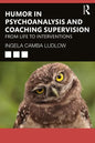 Humour in Psychoanalysis and Coaching Supervision: From Life to Interventions - Paperback