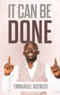 It Can Be Done - Hardcover