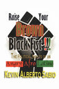 Raise Your Brown Black Fist: The Political Shouts of an Angry Afro Latino - Paperback