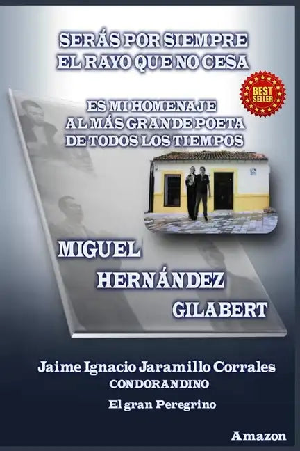 Serás Por Siempre El Rayo Que No Cesa: Es Mi Homenaje Al Más Grande Poeta de Todos Los Tiempos - Paperback
