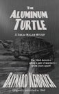 The Aluminum Turtle - Hardcover