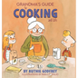 Grandma's Guide To Cooking And Life - Hardcover