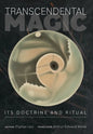 Transcendental Magic: Its Doctrine and Ritual - Hardcover