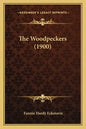 The Woodpeckers (1900) - Paperback
