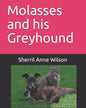 Molasses and his Greyhound - Paperback