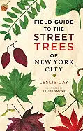 Field Guide to the Street Trees of New York City - Paperback