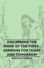 Discerning the Signs of the Times - Sermons for Today and Tomorrow - Hardcover
