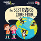 The Best Dogs Come From... (Dual Language English-Italiano): A Global Search to Find the Perfect Dog Breed - Paperback