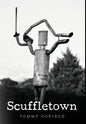 Scuffletown - Hardcover