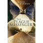 The Plague Messenger: Nature's Revolt Against Humanity - Paperback