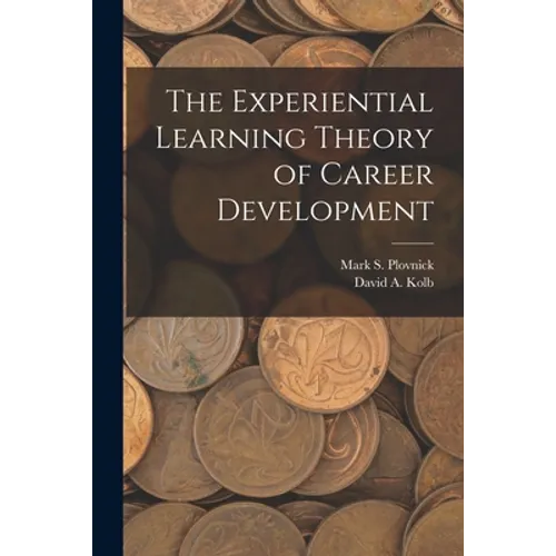 The Experiential Learning Theory of Career Development - Paperback