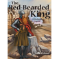 The Red-Bearded King: A Medieval Legend - Hardcover