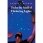 Under the Spell of Flickering Lights - Paperback