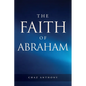 The Faith of Abraham - Paperback