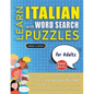 LEARN ITALIAN WITH WORD SEARCH PUZZLES FOR ADULTS - Discover How to Improve Foreign Language Skills with a Fun Vocabulary Builder. Find 2000 Words to - Paperback