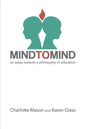 Mind to Mind: An Essay Towards a Philosophy of Education - Paperback