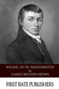 Wieland; or the Transformation - Paperback