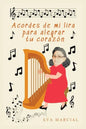 Acordes De Mi Lira Para Alegrar Tu Corazón - Paperback