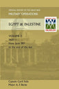 Military Operations Egypt & Palestine Vol II. Part I Official History of the Great War Other Theatres - Paperback