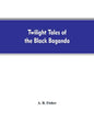 Twilight tales of the black Baganda - Paperback