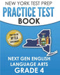 NEW YORK TEST PREP Practice Test Book Next Gen English Language Arts Grade 4: Preparation for the New York State ELA Assessments - Paperback