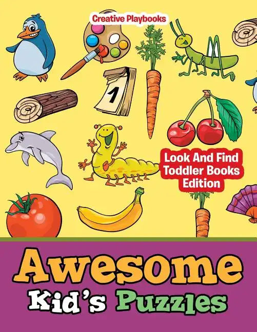 Awesome Kid's Puzzles - Look And Find Toddler Books Edition - Paperback