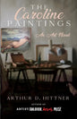 The Caroline Paintings: An Art Novel - Paperback