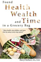 Found: Health, Wealth, and Time in a Grocery Bag - Paperback