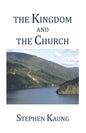 The Kingdom and the Church - Paperback