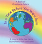 In A Time Before You Were Born: A Book of Creation's Colors - Hardcover