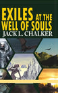 Exiles at the Well of Souls (Well World Saga: Volume 2) - Hardcover