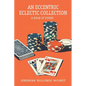 An Eccentric Eclectic Collection: A Book of Poems - Paperback